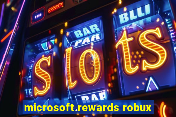 microsoft.rewards robux